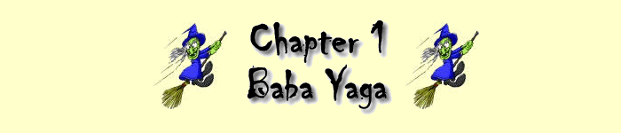 Chapter 1 - Baba Yaga